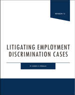 Employment Discrimination Law "The Book" written by Andrew Friedman.