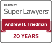 Andrew Friedman Honors: Super Lawyers 20 Years. 